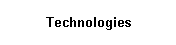 Technologies